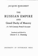 The Russian Empire and Grand Duchy of Muscovy: A 17th Century French Account
