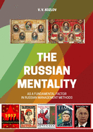 The Russian Mentality: As a Fundamental Factor in Russian Management Methods