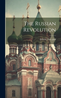 The Russian Revolution - Tolstoy, Leo Graf (Creator)