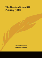 The Russian School Of Painting (1916)
