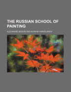The Russian School of Painting