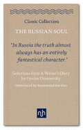 The Russian Soul: Selections from a Writer's Diary 2017