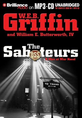 The Saboteurs - Griffin, W E B, and Butterworth, William E, and Colacci, David (Read by)