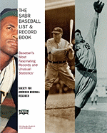 The SABR Baseball List & Record Book: Baseball's Most Fascinating Records and Unusual Statstics - Spatz, Lyle (Editor)