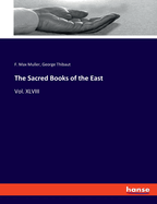 The Sacred Books of the East: Vol. XLVIII