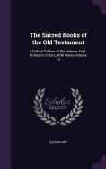 The Sacred Books of the Old Testament: A Critical Edition of the Hebrew Text: Printed in Colors, With Notes Volume 12