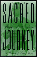 The Sacred Journey: A Memoir of Early Days