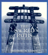 The Sacred Paths of the East