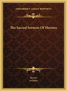 The Sacred Sermon Of Hermes