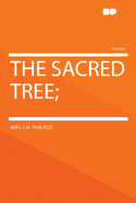 The Sacred Tree;