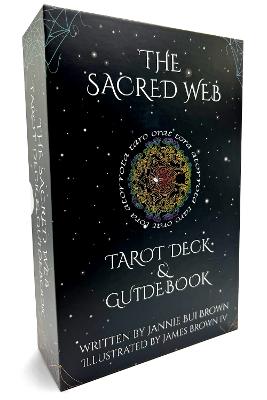 The Sacred Web Tarot - Brown, Jannie Bui, and Brown IV, James W