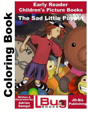 The Sad Little Puppet Coloring Book - Early Reader - Children's Picture Books - Davidson, John, and Mendon Cottage Books (Editor)