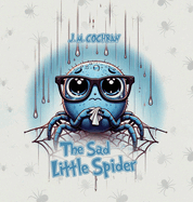 The Sad Little Spider