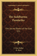 The Saddharma-Pundarika: The Sacred Books of the East V21