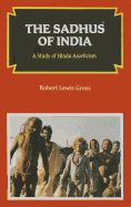 The Sadhus of India: A Study of Hindu Asceticism