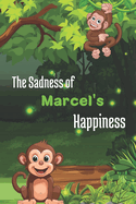 The Sadness of Marcel's Happiness.