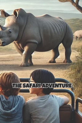 The Safari Adventure: A Fun and Educational Journey for Kids Ages 6-8 About Real Animals, Their Habitats, and Eco-Saving Efforts - Hadi, Rabea, Dr.