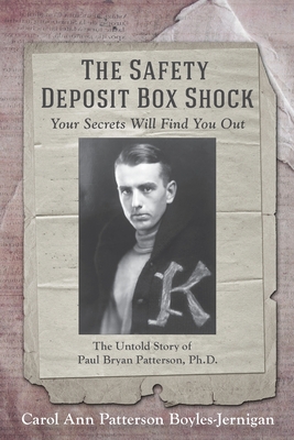 The Safety Deposit Box Shock: Your Secrets Will Find You Out - Boyles-Jernigan, Carol Ann Patterson