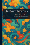The Safety First Club