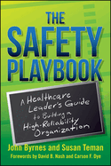 The Safety Playbook: A Healthcare Leader's Guide to Building a High-Reliability Organization