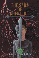 The Saga of Quest Inc.: The Apocalypse - Mathai, Lynn