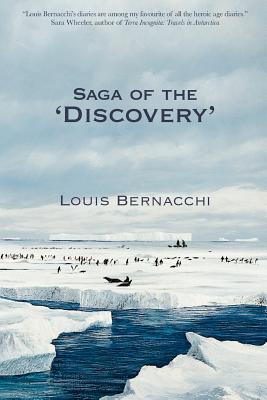 The Saga of the Discovery - Bernacchi, Louis Charles