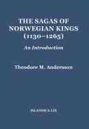The Sagas of Norwegian Kings (1130-1265): An Introduction