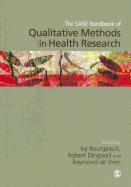 The SAGE Handbook of Qualitative Methods in Health Research (First Edition)