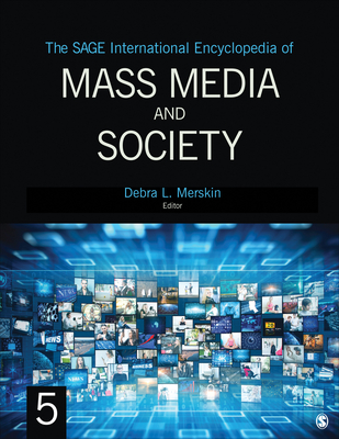 The SAGE International Encyclopedia of Mass Media and Society - Merskin, Debra L. (Editor)