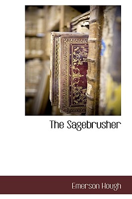 The Sagebrusher - Hough, Emerson