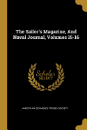 The Sailor's Magazine, And Naval Journal, Volumes 15-16