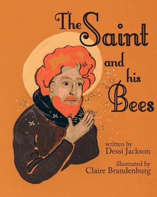 The Saint and his Bees - Jackson, Dessi