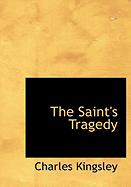 The Saint's Tragedy