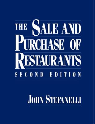 The Sale and Purchase of Restaurants - Stefanelli, John M