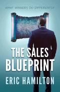 The Sales Blueprint: What Winners Do Differently