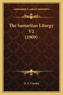 The Samaritan Liturgy V2 (1909)