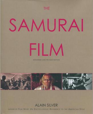 The Samurai Film - Silver, Alain