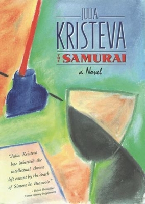 The Samurai - Kristeva, Julia, and Bray, Barbara (Translated by)