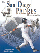 The San Diego Padres Encyclopedia