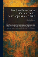 The San Francisco Calamity by Earthquake and Fire