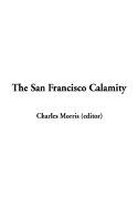 The San Francisco Calamity