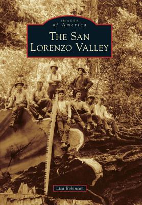 The San Lorenzo Valley - Robinson, Lisa