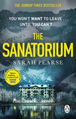 The Sanatorium: The spine-tingling #1 Sunday Times bestseller and Reese Witherspoon Book Club Pick - Pearse, Sarah