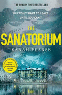 The Sanatorium: The spine-tingling #1 Sunday Times bestseller and Reese Witherspoon Book Club Pick