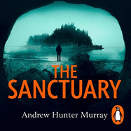 The Sanctuary: the gripping must-read thriller by the Sunday Times bestselling author