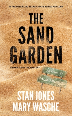 The Sand Garden - Jones, Stan, and Wasche, Mary