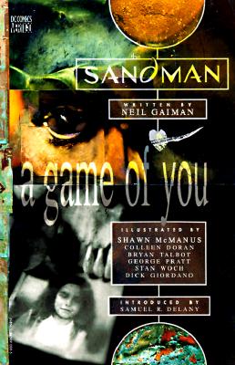 The Sandman: A Game of You - Book V - Gaiman, Neil, and Delany, Samuel R (Photographer), and Woch, Stan