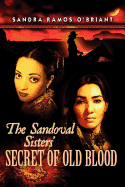 The Sandoval Sisters' Secret of Old Blood