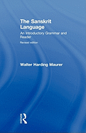 The Sanskrit Language: An Introductory Grammar and Reader Revised Edition