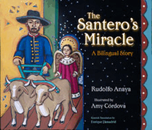 The Santero's Miracle: A Bilingual Story